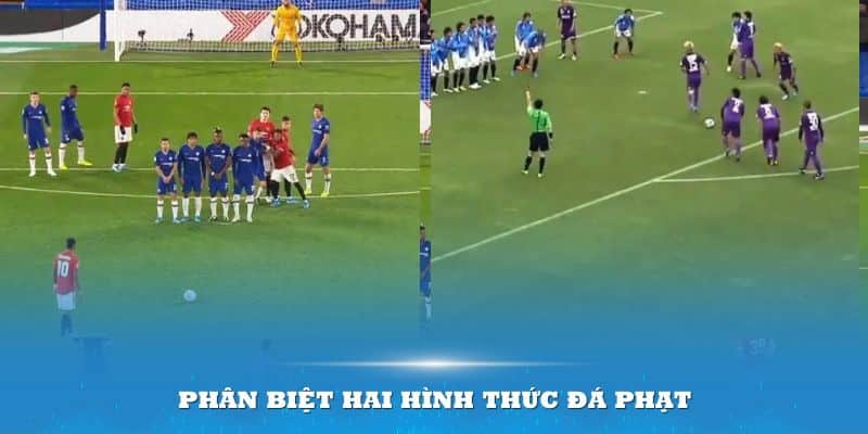 Cách phân biệt hai hình thức đá phạt cho người chơi mới